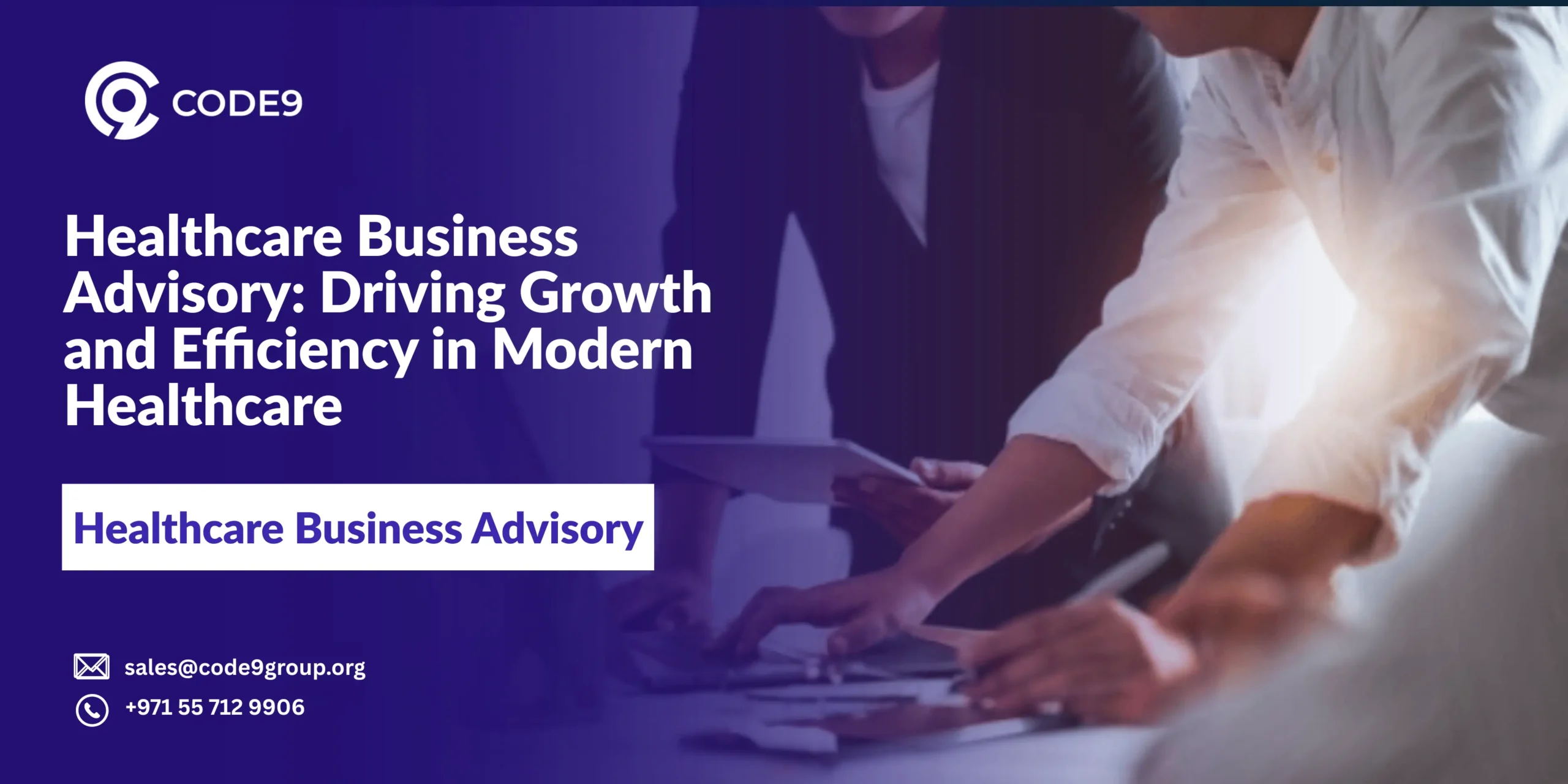 Healthcare Business Advisory: Driving Growth and Efficiency in Modern Healthcare